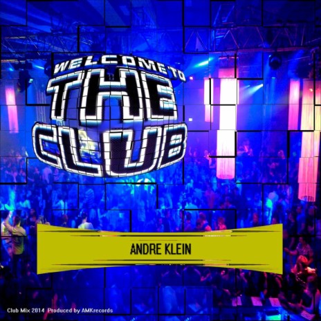 Welcome To The Club (Radio Mix)