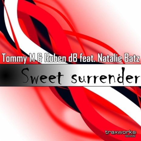 Sweet Surrender ft. Ruben dB & Natalie Batz | Boomplay Music