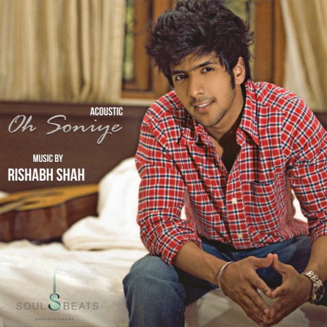 Rishabh Shah- Oh Soniye (Acoustic) ft. Anirudh Bhola