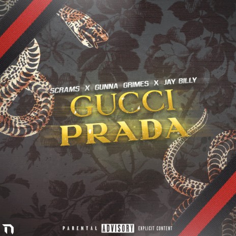 Gucci & Prada ft. JayBilly, Gunna Grimes & Scrams | Boomplay Music
