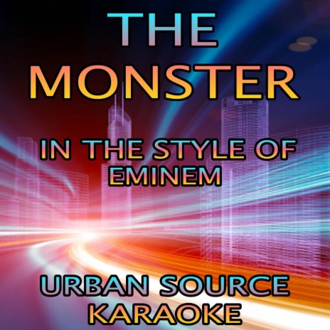 The Monster (In The Style Of Eminem and Rihanna Performance Karaoke Version)