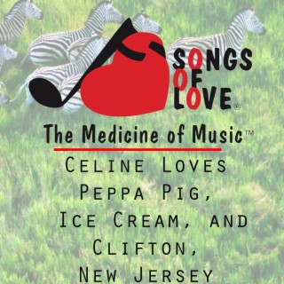 Celine Loves Peppa Pig, Ice Cream, and Clifton, New Jersey