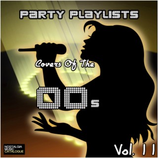 Party Playlists: Covers of the 00's Vol. 11