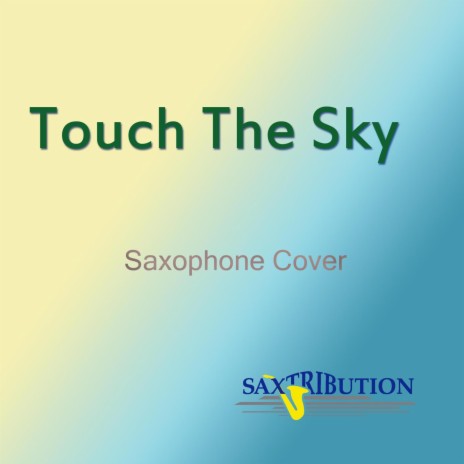 Touch The Sky | Boomplay Music