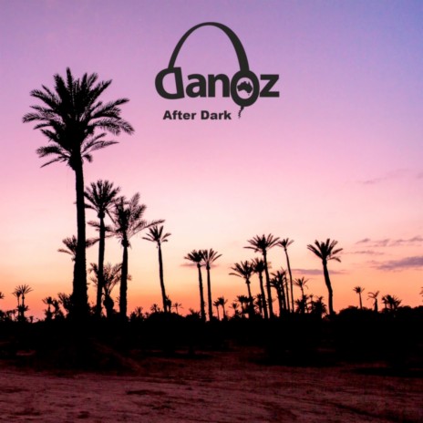 Dan Oz - After Dark (Extended Mix) MP3 Download & Lyrics | Boomplay