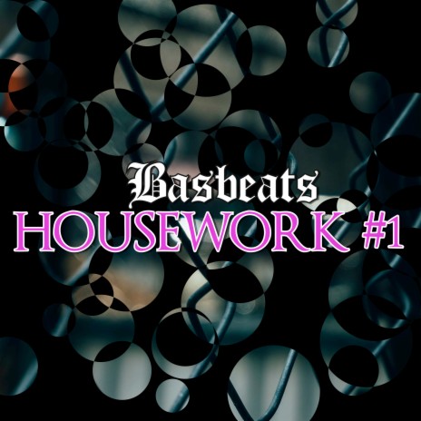 Housework #1 | Boomplay Music