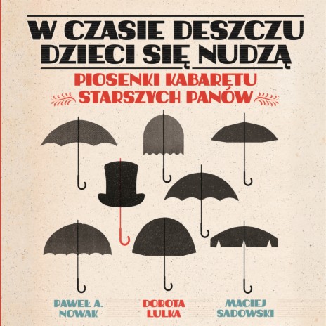 W czasie deszczu dzieci się nudzą ft. Paweł A. Nowak & Maciej Sadowski | Boomplay Music