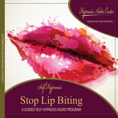 Stop Lip Biting : Guided Self-Hypnosis | Boomplay Music