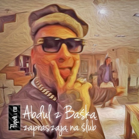 Abdul z Baśką zapraszają na ślub | Boomplay Music