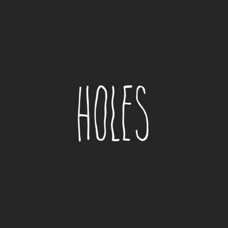 Holes ft. DivineDevine, Ryan Laetari, Caleb Carnell, BLACONATOR & MAXXJAMEZ | Boomplay Music