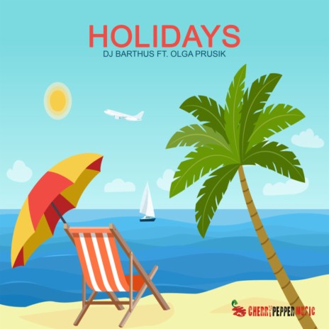 Holidays ft. Olga Prusik | Boomplay Music