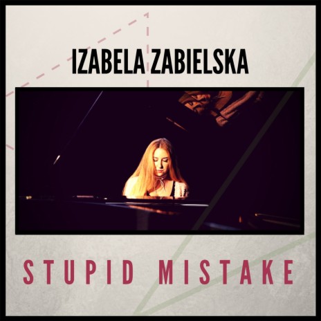 Stupid Mistake | Boomplay Music