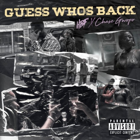 Guess Who's Back ft. Chase Gwopo