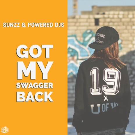 Got My Swagger Back ft. Powered Djs