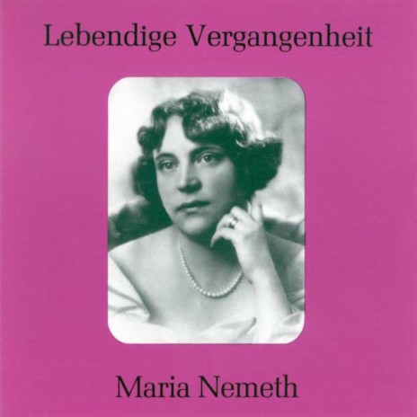 In deines Kerkers tiefe Nacht (Der Troubadour) ft. Maria Nemeth
