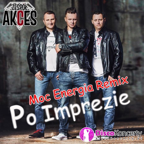 Po imprezie (Moc Energia Remix) | Boomplay Music