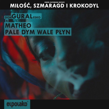 Pale dym wale płyn ft. Matheo | Boomplay Music