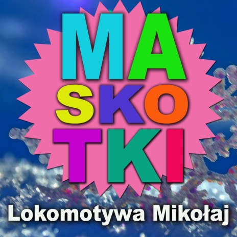Lokomotywa Mikołaj (Radio Edit)