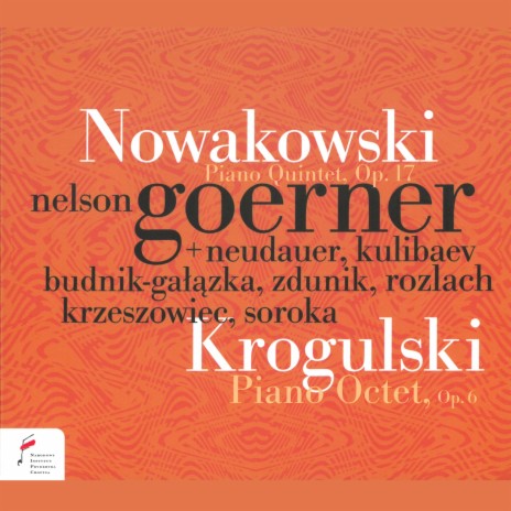 Józef Krogulski: Piano Octet in D Minor, Op. 6: III.Menuetto. Pie presto. Trio. Allegro ft. Lena Neudauer, Erzhan Kulibaev, Katarzyna Budnik-Gałązka, Marcin Zdunik, Sławomir Rozlach, Jan Krzeszowiec & Radosław Sroka