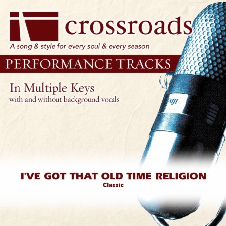 I've Got That Old Time Religion (Performance Track with Background Vocals in F#) | Boomplay Music