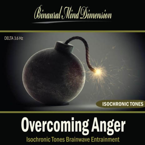 Overcoming Anger: Isochronic Tones Brainwave Entrainment | Boomplay Music