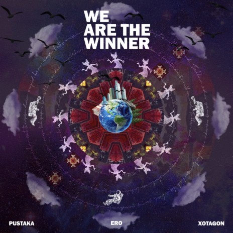 We Are the Winner ft. Ero & Xotagon | Boomplay Music