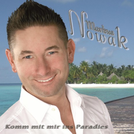 Komm mit mir ins Paradies (radio Edition)