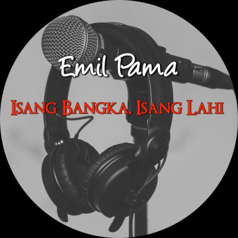 Isang Bangka, Isang Lahi ft. Karen Anne, Ryan Taclibon & Tapati