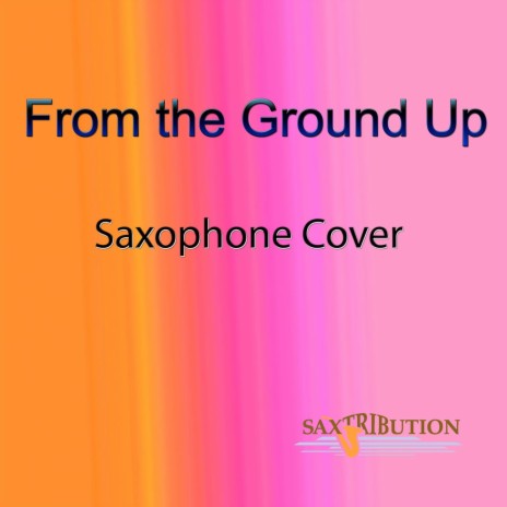 From the Ground Up | Boomplay Music