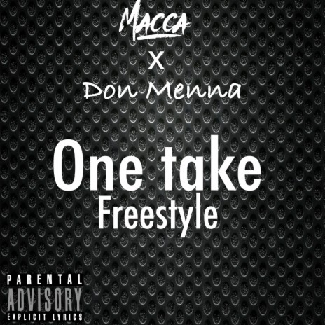 One Take Freestyle ft. Don Menna | Boomplay Music