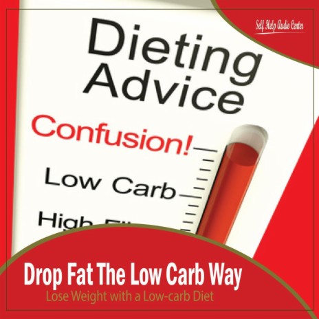 Drop Fat The Low Carb Way: Lose Weight with a Low-carb Diet - Chapter 4
