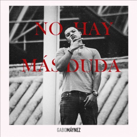 No Hay Más Duda | Boomplay Music