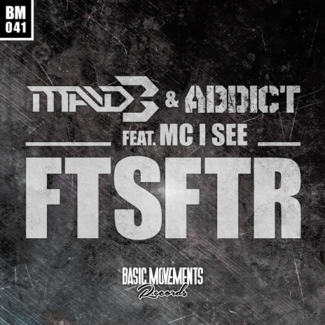 Ftsftr ft. Addict & Mc I See