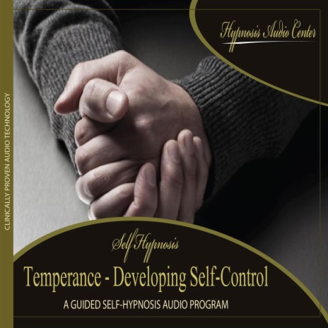 Temperance: Developing Self-Control - Guided Self-Hypnosis