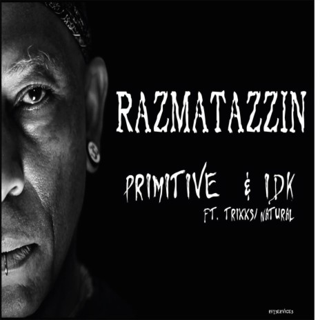 Razmatazzin ft. IDK, Ft Trixxs & Ft Natural | Boomplay Music