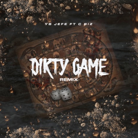 Dirty Game (Remix) ft. C. Biz | Boomplay Music