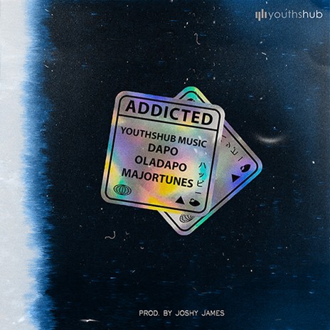 Addicted ft. Dapo, Oladapo & Majortunes | Boomplay Music