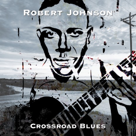 Crossroad Blues ft. R L Johnson