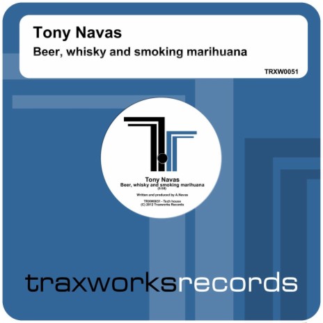 Beer Whisky & Smoking Marihuana (Original Mix)