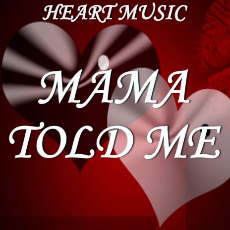 Mama Told Me - Tribute to Big Boi and Kelly Rowland | Boomplay Music