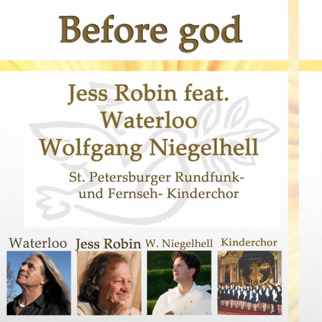 Before god ft. Waterloo, Wolfgang Niegelhell, St. Petersburger Rundfunk, Fernseh & Kinderchor