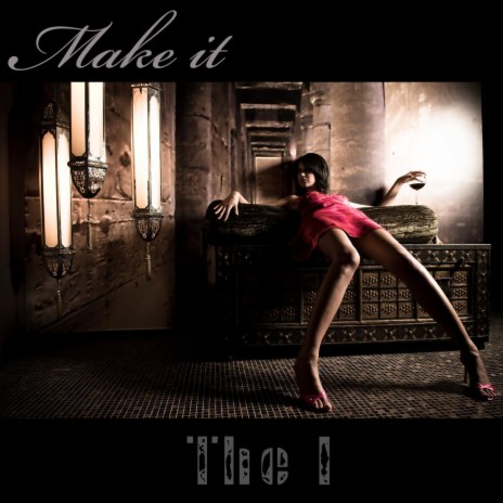 Make It (Club mix)