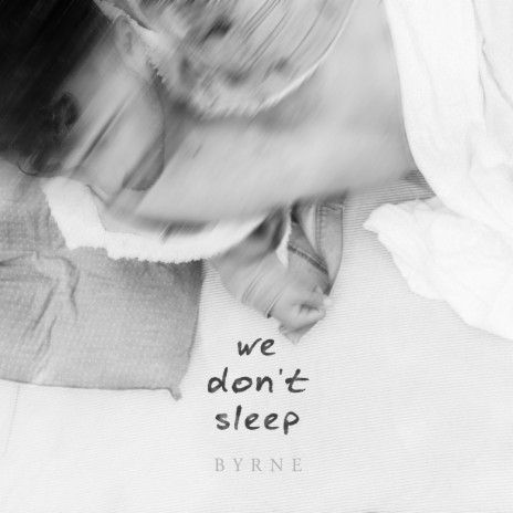 We Don't Sleep | Boomplay Music