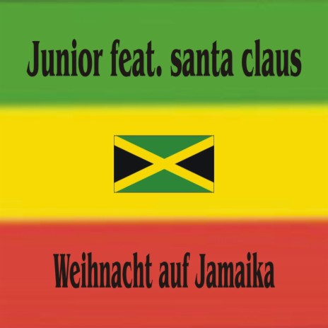 Weihnacht auf Jamaika ft. SANTA CLAUS | Boomplay Music