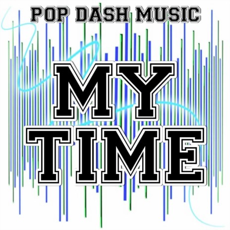 My Time (Instrumental Version) | Boomplay Music