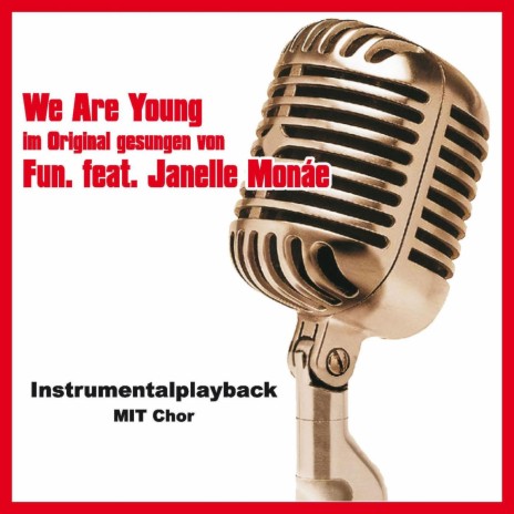 We Are Young ((Instrumentalversion mit Chor))