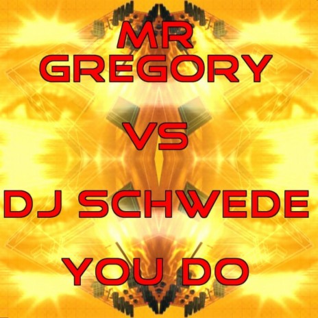 You Do (DJ Schwede Remix)