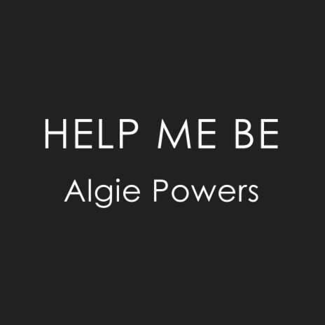 Help Me Be | Boomplay Music