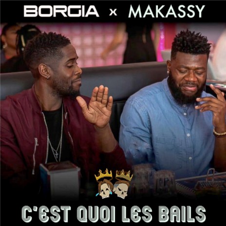 C'est Quoi Les Bails ft. Makassy