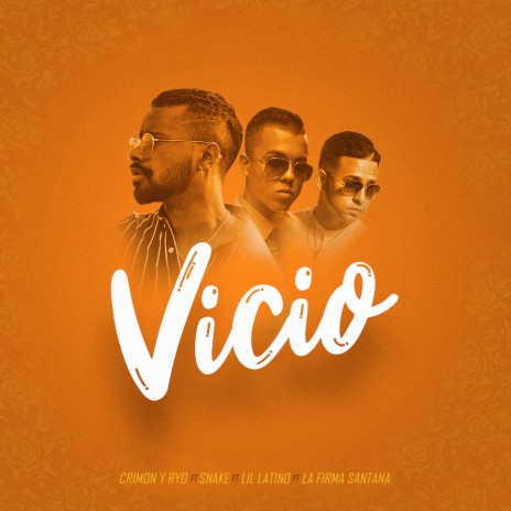 Vicio ft. LIL LATINO, LA FIRMA SANTANA & SNAKE | Boomplay Music